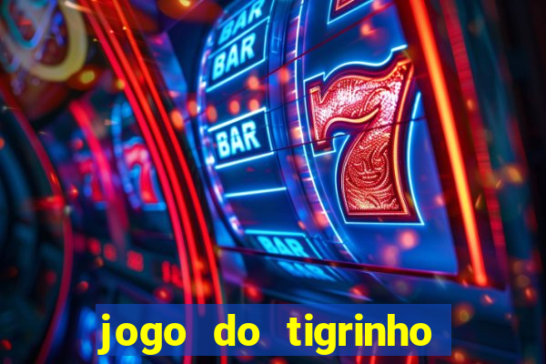 jogo do tigrinho fortune tiger demo